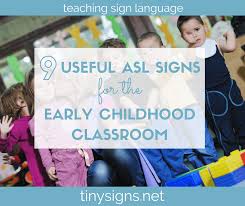True+way asl workbook unit 1.3 part 1. 9 Useful Asl Signs For The Early Childhood Classroom Tiny Signs