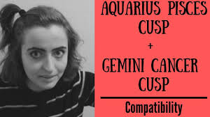You have a lot of empathy and sensitivity flowing through you, but it can overflow if you don't temper it with perspective and logic. Gemini And Cancer Cusp