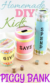 Homemade Piggy Bank Ideas For Kids Homemade Piggy Banks Piggy Bank Diy Kids Crafts Summertime