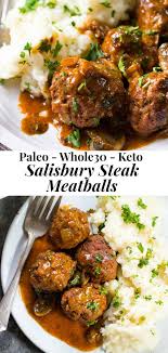 We did not find results for: Salisbury Steak Meatballs Paleo Whole30 The Paleo Running Momma