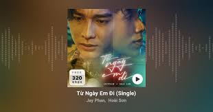 Từ Ngày Em Đi (Jay Phan, Hoài Sơn)