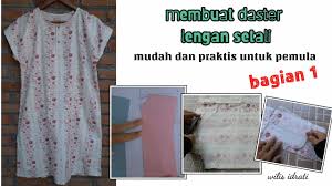 Untuk membuat pola lengan setali yang pertama kali harus dilakukan adalah menyiapkan pola dasar pakaian bagian muka dan bagian belakang. Membuat Daster Lengan Setali Praktis Dan Mudah Untuk Pemula Bagian 1 Youtube