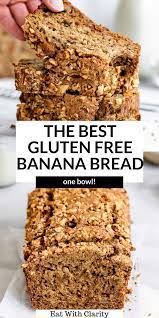 Moist Gluten Free Banana Bread Best Recipe Eat With Clarity Recipe In 2021 Gluten Free Banana Bread Gluten Free Banana Snack Recipes