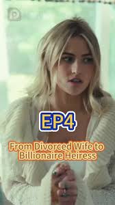 from Divorced Wife to A Billionaire Heiress James Harland