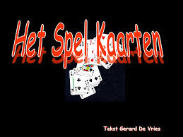 Het Spel Kaarten Tekst Gerard De Vries Ppt Download