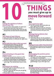 10 Things You Must Give Up To Move Forward Useful Graphics For A Better Life Words Inspirational Quotes Words Of Wisdom