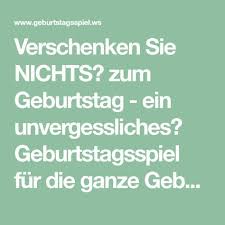 Verschenken Sie Nichts Zum Geburtstag Ein Unvergessliches Geburtstagsspiel Fur Die Ganze Geburtsta Geburtstagsspiele Spiele Geburtstag 60 Geburtstag Spiele
