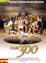 Casi 300 2008 1080p Hd Latino Movie Coleccion Spartans Movie Posters Comedy Movies