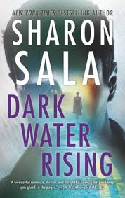 Sharon sala (or dinah mccall) is an american bestselling author with 100 plus books in print. Dark Water Rising By Sharon Sala 368 Pages Kroger
