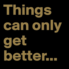 See all formats and editions. Things Can Only Get Better Post By Magicskyinabox On Boldomatic
