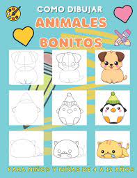 Todos los colores que usarán los niños y niñas para pintar nuestros dibujos fáciles kawaii para colorear online o para imprimir transmiten algo a quien los ve. Como Dibujar Animales Bonitos Para Ninos Y Ninas De 4 A 12 Anos Tecnicas Sencillas Y Dibujos Paso A Paso Animales Lindos Libro De Dibujo Para Ninos De 4 A 8 8 A