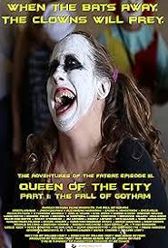 The Adventures of the Fatbat Episode III: Queen of the City, Part I: The  Fall of Gotham (2018)
