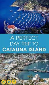 The catalina express boats leave at 7:30 p.m. A Perfect Catalina Island Day Trip The Ultimate Guide Trip California Travel Guide California Travel