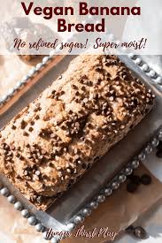 Vegan Banana Bread With No Refined Sugar Recipe No Sugar Banana Bread Banana Bread Chocolate Chip Recipes