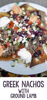 Greek Nachos With Ground Lamb Recipe Ground Lamb Recipes Lamb Recipes Ground Lamb