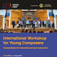 International Workshop for Young Composers 2026 event image