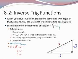 The value displayed on the calculator may be in degrees or radians, so be sure to set the mode appropriate to the application. Ppt 8 2 Inverse Trigonometric Functions Day 1 Powerpoint Presentation Id 5000255
