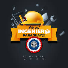 Ver más ideas sobre día del ingeniero, ingeniero, dia ingeniero. 23 De Julio Dia Del Ingeniero A Paraguayo A Facultad De Ingenieria