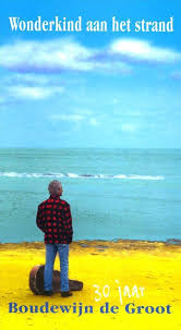 Bol Com Wonderkind Aan Het Strand 30 Jaar Boudewijn De Groot Boudewijn De Groot Cd Album F g c zo maar drijven na het vliegen in de wolken drijf je hier. eur