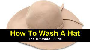Using a mild detergent specifically designed for wool, dilute it in water and scrub gently. 8 Simple Ways To Wash A Hat
