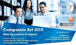 The new act aims to reduce the cost of doing business in malaysia while increasing protection for stakeholders of a company. Companies Act 2016 The New Dynamics Of Company Law In Malaysia
