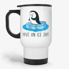 Adelie, chinstrap, emperor and gentoo. Have An Ice Day Funny Penguin Coffee Travel Mug Inspirational Quote Travel Mug Gift For Him Funny Gifts Pun Birthday Travel Mug For Penguin Lover