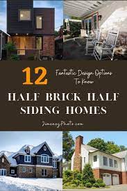 Cost of brick siding installed, plus roi. Half Brick Half Siding Homes All The 12 Fantastic Design Options To Know Jimenezphoto