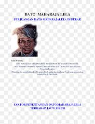 Latar belakang dan kesan penentangan maharaja lela. Lela Pandak Lam Jalan Dato Maharajalela Human Behavior Document Organism Maharaja Text Media Png Pngegg