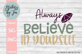 Download Always Believe In Yourself Graphic By Stickers By Jennifer Creative Fabrica PSD Mockup Templates
