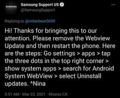 It gives me the option to close the app (which i've done hundreds of times) or to go to the app info and i can only choose force stop which i've done dozens. Fix Out Samsung Android System Webview Disabled But Apps Crashing Try This