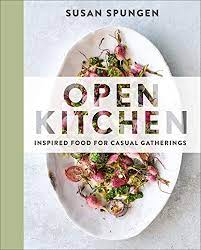 Download Pdf Open Kitchen Inspired Food For Casual Gatherings Free Epub Mobi Ebooks Food Inspiration New Cookbooks Pickled Cherries
