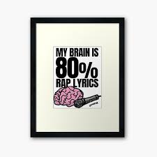 What is every rapper's favorite body part? Hip Hop Quotes Framed Prints Redbubble