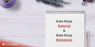 Fi'il mudhari adalah kata kerja yang menunjukkan terjadinya. Contoh Kata Kerja Material Dan Relasional Cara Penggunaan
