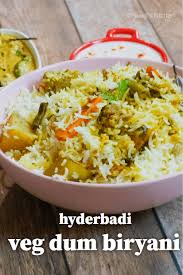 Veg Dum Biryani Hyderabadi Veg Biryani Recipe Restaurant Style Hyderabadi Veg Dum Biryani Sowji S Kitchen Recipe In 2020 Veg Biryani Instant Rice Recipes Biryani