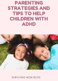 Parents news now brings you the latest parenting news, from kids health and development, to trending topics related to moms, dads, safety, education and family. Parenting Strategies And Tips To Help Children With Adhd