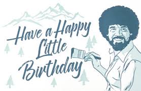 Happy Birthday Bob Ross Album On Imgur