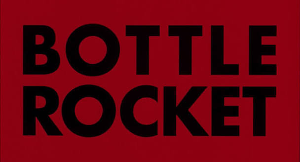 Bottle Rocket - Wikiquote