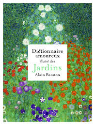 Devenons l'énergie qui change tout. Amazon Com Dictionnaire Amoureux Illustre Des Jardins French Edition 9782324027185 Baraton Alain Books