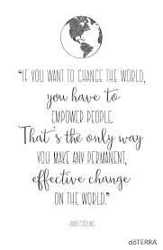 Executive Spotlight David Stirling Dōterra Essential Oils Appreciation Quotes Change Quotes Positive Geography Quotes