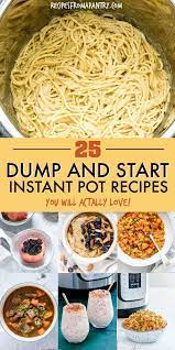 This Awesome Collection Of Tried And Tested Dump And Start Instant Pot Recipes Includes A Varie Instant Pot Recipes Instant Pot Dinner Recipes Pot Recipes Easy