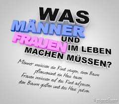 Was Manner Und Frauen Im Leben Machen Mussen Frau Im Leben Lustige Spruche Unausgesprochene Worte
