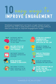 10 Easy Ways To Improve Employee Engagement Employee Engagement Employee Engagement Program Improve Employee Engagement