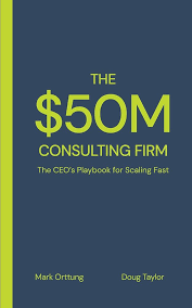 Cover of The $50M Consulting Firm Playbook