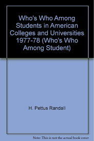 One task of higher education marketers is to communicate to prospective students the benefits of enrolling. Who S Who Among Students In American Colleges And Universities 1977 78 Who S Who Among Student H Pettus Randall Amazon Com Books