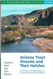 Arizona Trout Streams And Their Hatches Charles R Meck