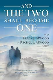 Maybe you would like to learn more about one of these? And The Two Shall Become One The Frank J Atwood Rachel L Atwood Story Atwood Frank J Atwood Rachel L Kaimakliotis Eleftheria Machairas Holy Monastery Of Athanasios Metropolitan Of Limassol 9781985391055