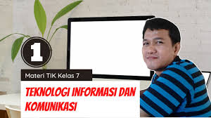 Kelas 7 semester 1 tahun tahun pelajaran pela jaran 2009/2010. Materi Tik Kelas 7 Pengertian Teknologi Informasi Dan Komunikasi Youtube