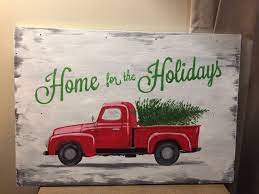 Red Truck Christmas Tree Home For The Holidays Painted Wood Christmas Sign Christmas Signs Wood Christmas Signs Diy Christmas Canvas