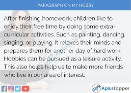 Are you looking for some fun classroom activities to make your learning session interesting? Paragraph On My Hobby 100 150 200 250 To 300 Words For Kids Students And Children A Plus Topper