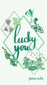 Also the background is a mix of snow and spring ~haha. Today Is Your Lucky Day Puravidabracelets Screensaver Cute Phone St Patricks Day Wallpaper St Patrick St Patrick S Day